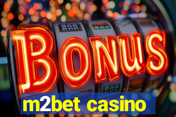 m2bet casino